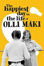 The Happiest Day in the Life of Olli M�ki