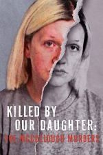 Killed by Our Daughter: The McCullough Murders (TV Special 2024)