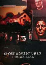 Ghost Adventures: House Calls Season 3 Episode 4