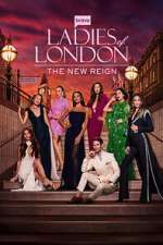 S1 E1 Ladies of London: The New Reign Season 1 Episode 1