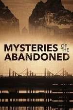 S12 E4 Mysteries of the Abandoned Season 12 Episode 4