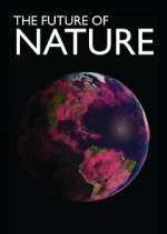 S1 E2 The Future of Nature Season 1 Episode 2