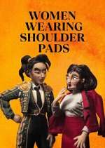 Women Wearing Shoulder Pads Season 1 Episode 1