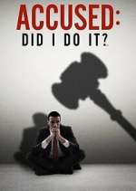 S1 E10 Accused: Did I Do It? Season 1 Episode 10