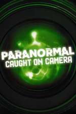 S8 E5 Paranormal Caught on Camera Season 8 Episode 5
