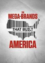 S3 E7 The Mega-Brands That Built America Season 3 Episode 7