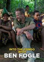 S1 E2 Into the Congo with Ben Fogle Season 1 Episode 2