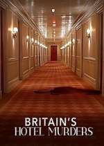 S1 E1 Britain\'s Hotel Murders Season 1 Episode 1