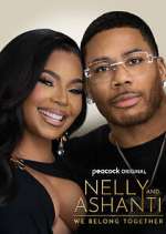 S1 E1 Nelly & Ashanti: We Belong Together Season 1 Episode 1