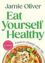 Jamie: Eat Yourself Healthy Season 1 Episode 3