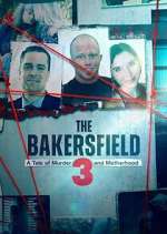 S1 E1 The Bakersfield 3: A Tale of Murder and Motherhood Season 1 Episode 1