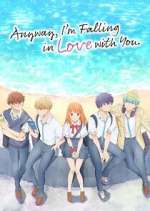 S1 E10 Anyway, I\'m Falling in Love with You. Season 1 Episode 10