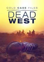 S1 E4 Cold Case Files: Dead West Season 1 Episode 4