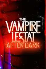 S1 E4 The Vampire Lestat: After Dark Season 1 Episode 4